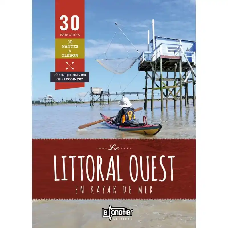 Nouveauté Le littoral Ouest en kayak de mer LE CANOTIER